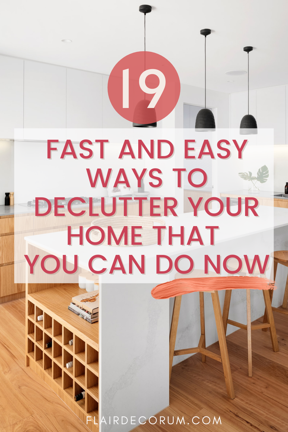 19 Fast and Easy Ways to Declutter Your Home That You Can Do Now